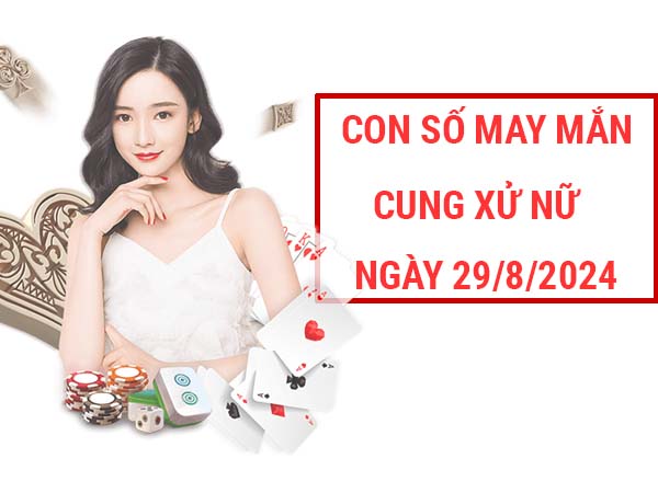 Giải mã con số may mắn cung Xử Nữ ngày 29/8/2024