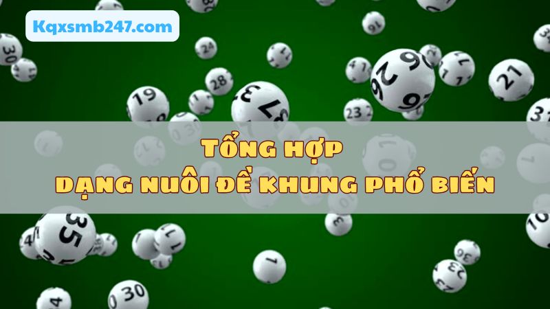 Bốn dạng nuôi dàn đề khung phổ biến nhất hiện nay