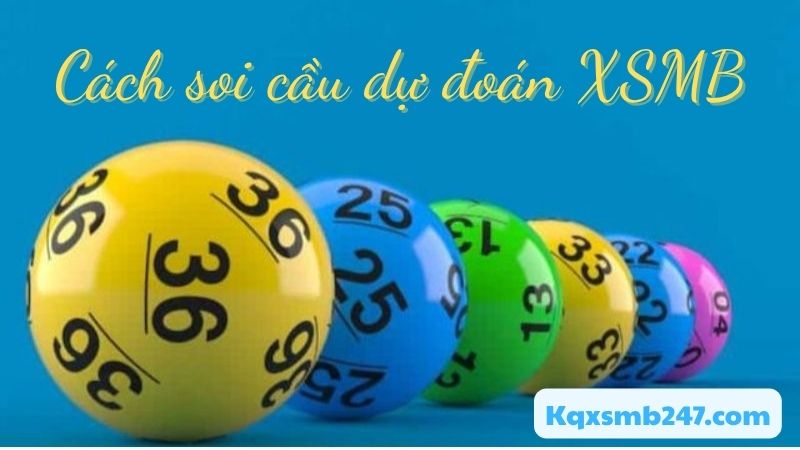 Hướng dẫn từng bước dự đoán xổ số miền bắc chính xác hôm nay