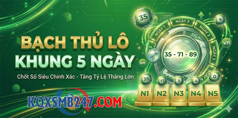 bạch thủ lô khung 5 ngày