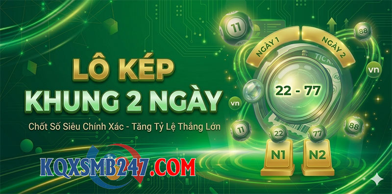 Lô kép khung 2 ngày