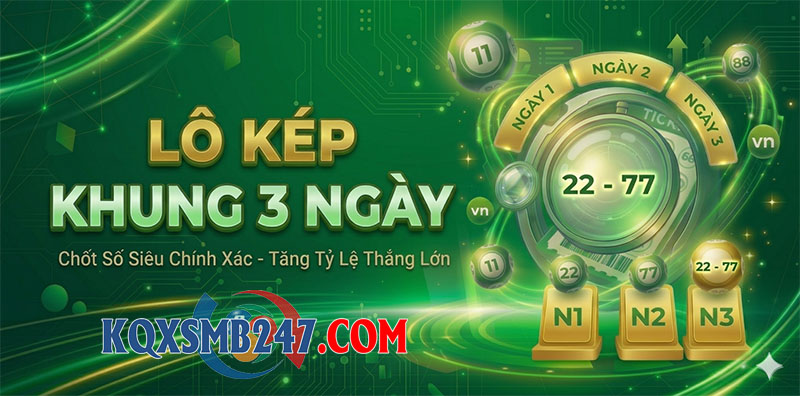 Lô kép khung 3 ngày