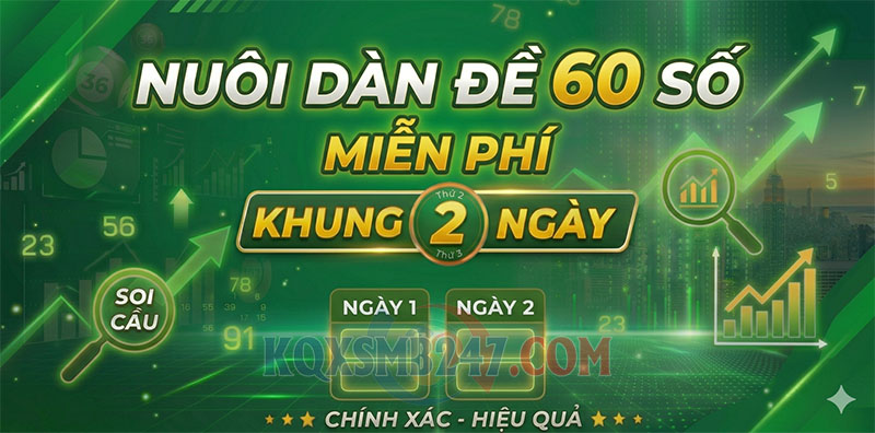 Nuôi dàn đề 60 số khung 2 ngày