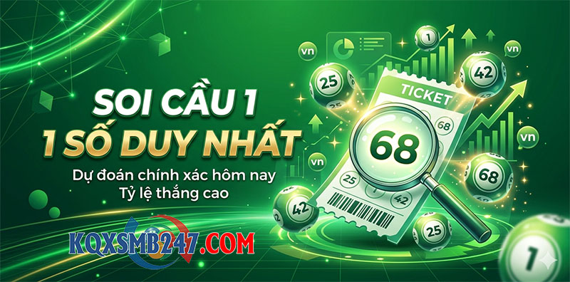 Soi cầu bạch thủ lô 1 số duy nhất