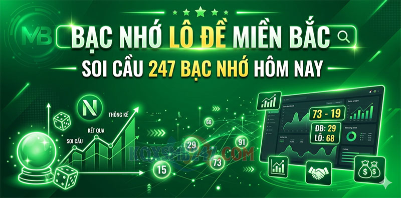 Soi cầu bạc nhớ lô đề miền bắc