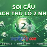 Soi cầu bạch thủ lô 2 nháy hôm nay đẹp nhất miền Bắc