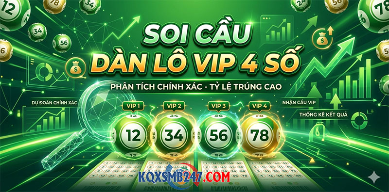 soi cầu dàn lô vip 4 số