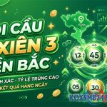 Soi cầu lô xiên 3 – Chốt cặp lô xiên 3 miền Bắc đẹp nhất ngày hôm nay