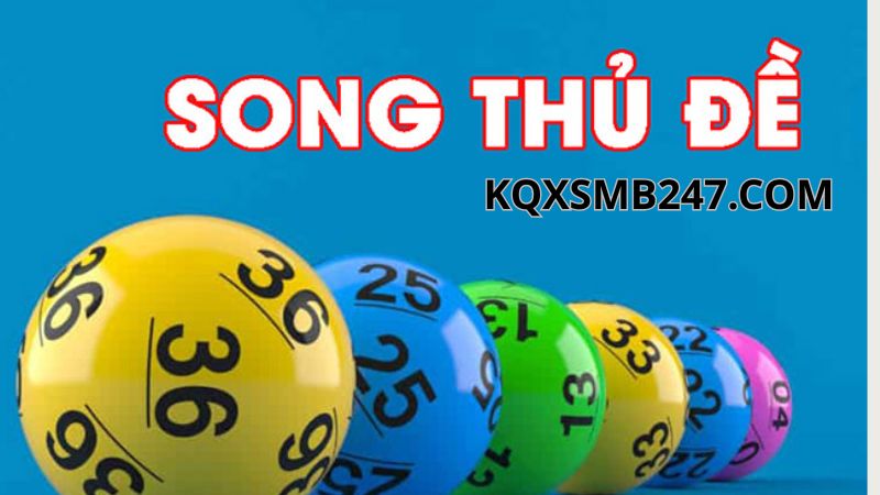 Song thủ đề là việc chọn 2 con số để dự đoán tham gia kỳ quay XS sắp tới