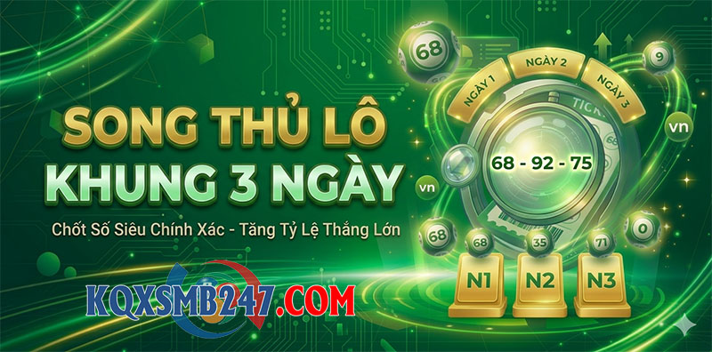 Song thủ lô khung 3 ngày